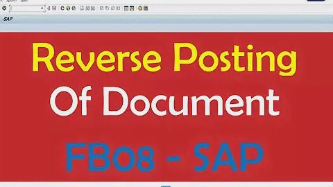 Reverse Posting of Document  -  FB08 -  SAP